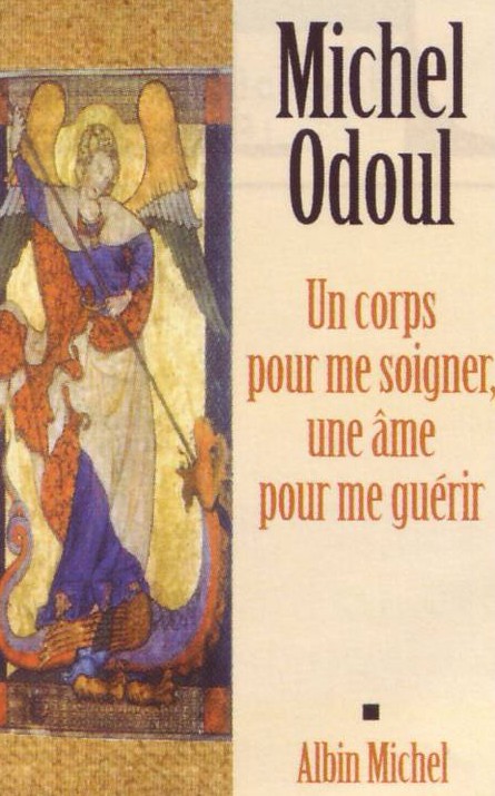 Un corps pour me soigner, une âme pour  guérir