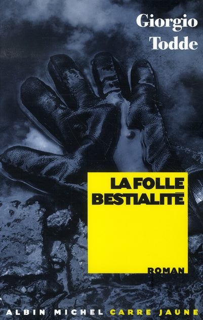 La folle bestialité