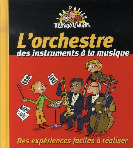 L'orchestre ; des instruments à la musique