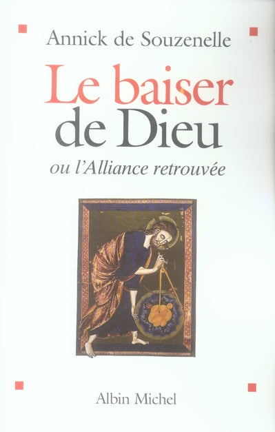 Le baiser de Dieu ou l'alliance retrouvée