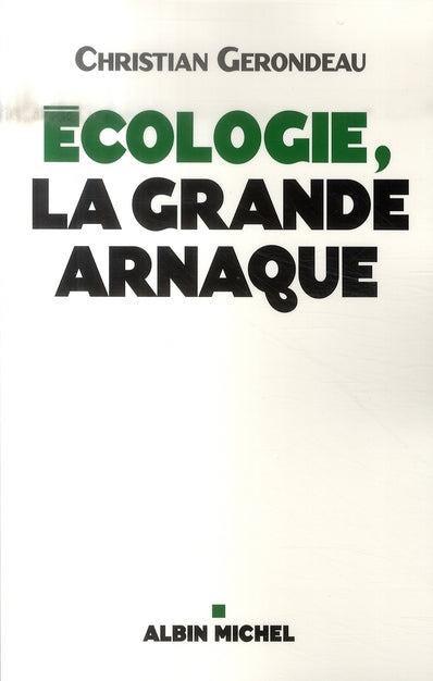 écologie, la grande arnaque