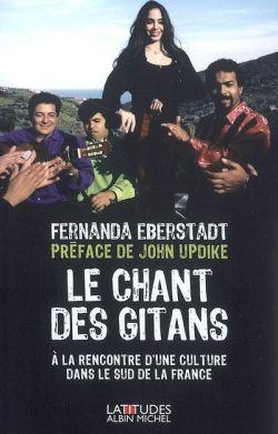 Le chant des gitans ; à la rencontre d'une culture dans le Sud de la France