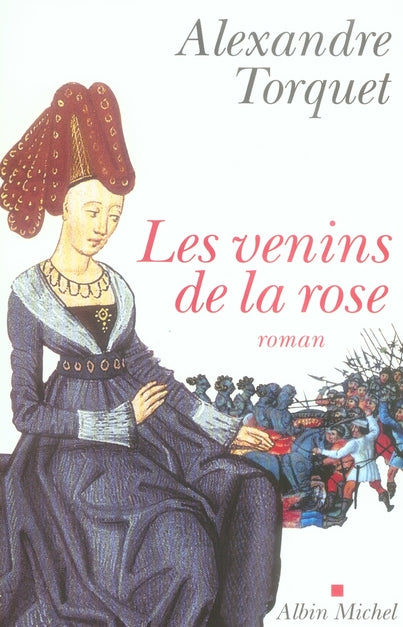 Les venins de la rose
