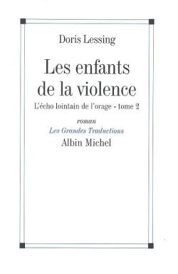 Les enfants de la violence Tome 2 ; l'écho lointain