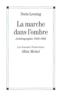 La marche dans l'ombre ; autobiographie 1949-1962