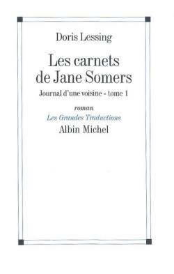 Les carnets de Jane Somers ; journal d'une voisine Tome 1