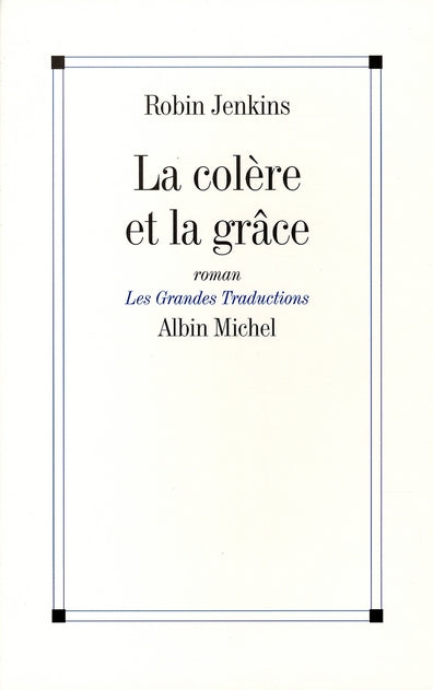La colère et la grâce