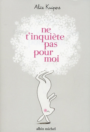Ne t'inquiète pas pour moi