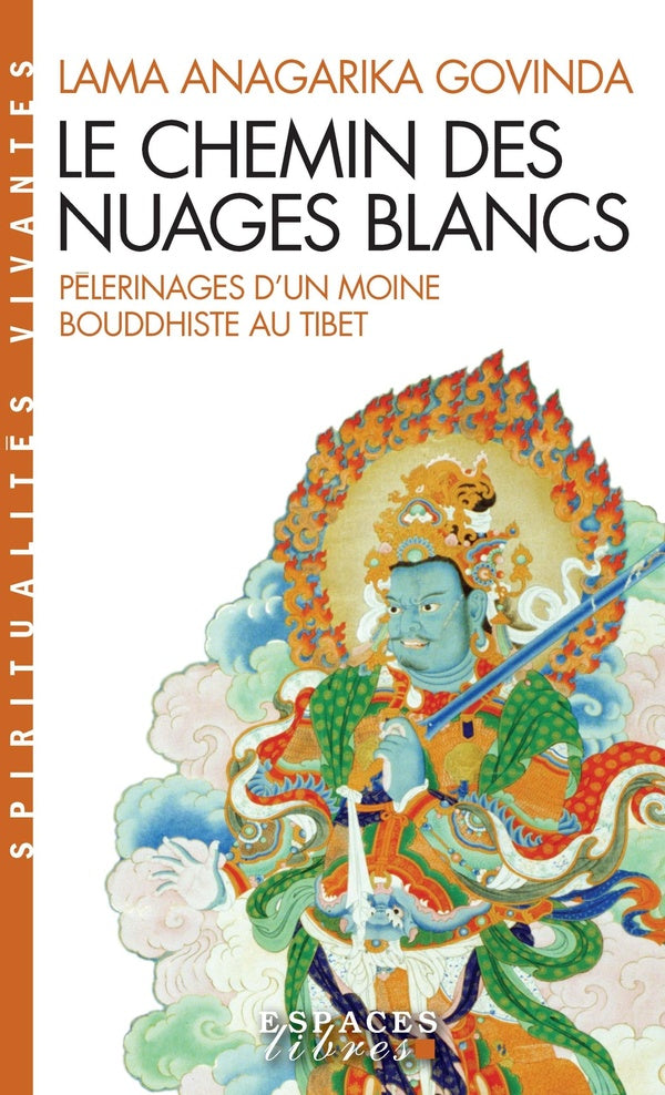 Le Chemin des nuages blancs : Pèlerinages d'un moine bouddhiste au Tibet (1932 à 1949)