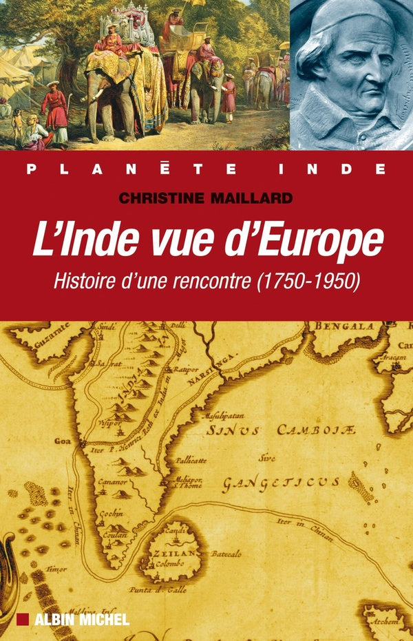 L'Inde vue d'Europe : Histoire d'une rencontre (1750-1950)