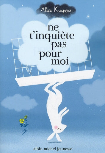 Ne t'inquiète pas pour moi