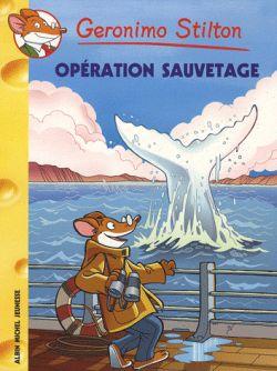 Geronimo Stilton Tome 39 : opération sauvetage