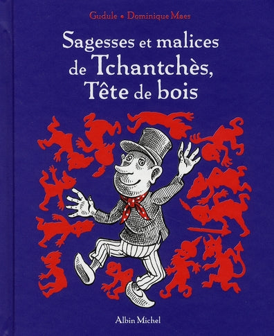 Sagesses et malices de Tchantchès, tête de bois