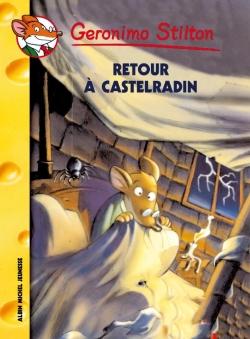 Geronimo Stilton Tome 40 : retour à Castel Radin
