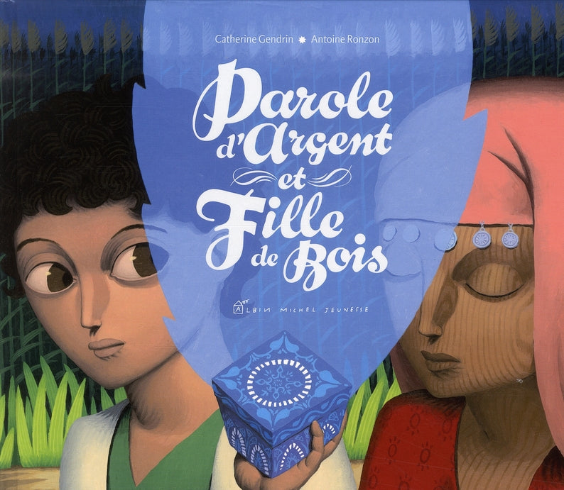 Parole d'argent et fille de bois