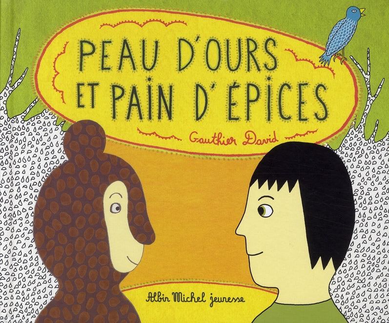 Peau d'ours et pain d'épices