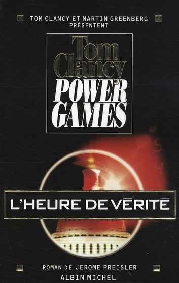 L'heure de vérité ; power games Tome 7