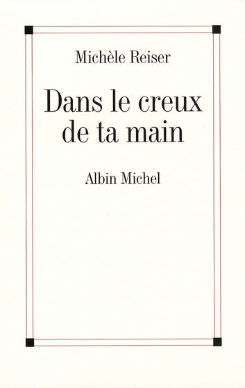 Dans le creux de ta main