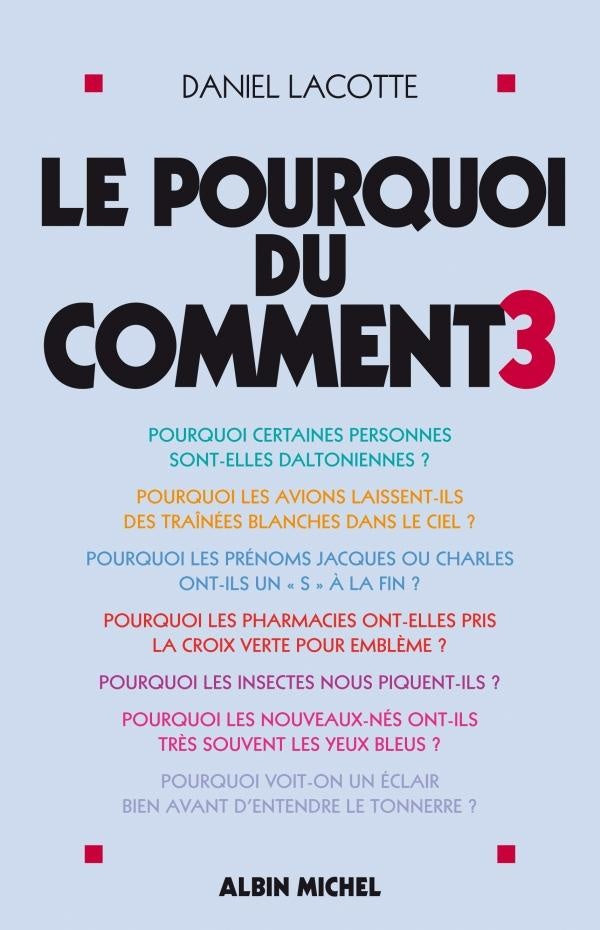 Le pourquoi du comment Tome 3