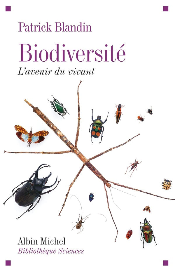 Biodiversité ; l'avenir du vivant