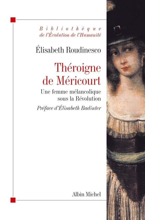 Théroigne de Méricourt ; une femme mélancolique sous la Révolution
