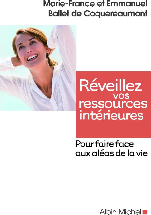 Réveillez vos ressources intérieures ; pour faire face aux aléas de la vie