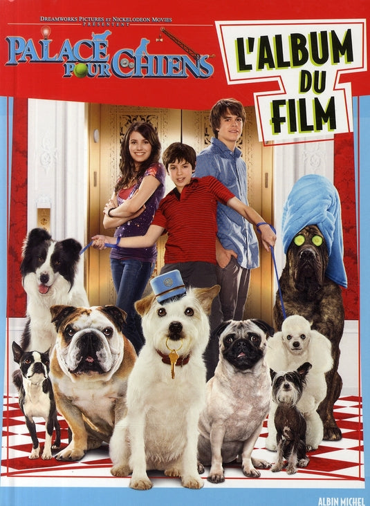 Palace pour chiens ; l'album du film