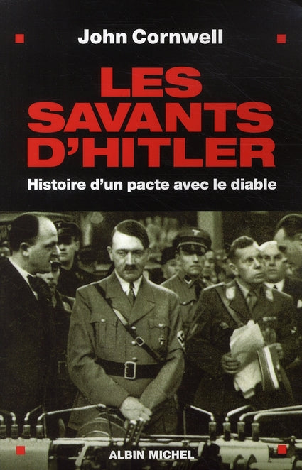 Les savants d'Hitler ; histoire d'un pacte avec le diable