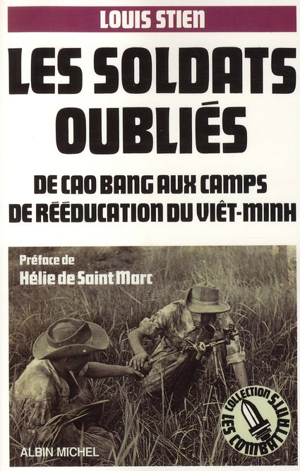 Les Soldats oubliés : De Cao Bang aux camps de rééducation du Viêt-minh