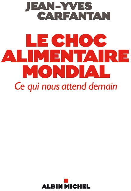 Le Choc alimentaire mondial : Ce qui nous attend demain