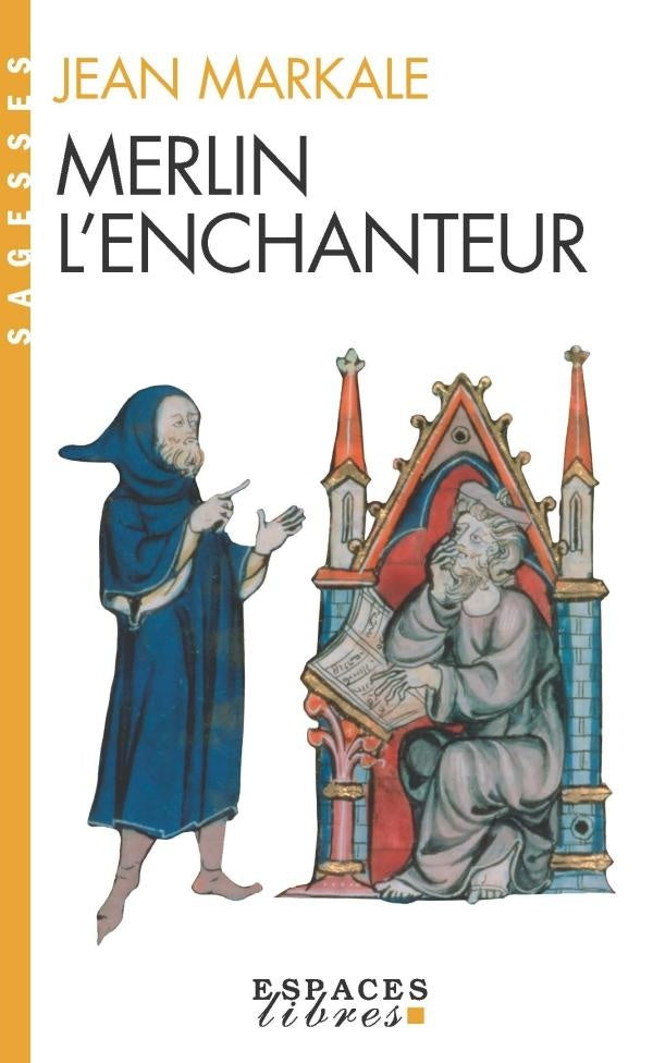 Merlin l'enchanteur (Espaces Libres - Sagesses)