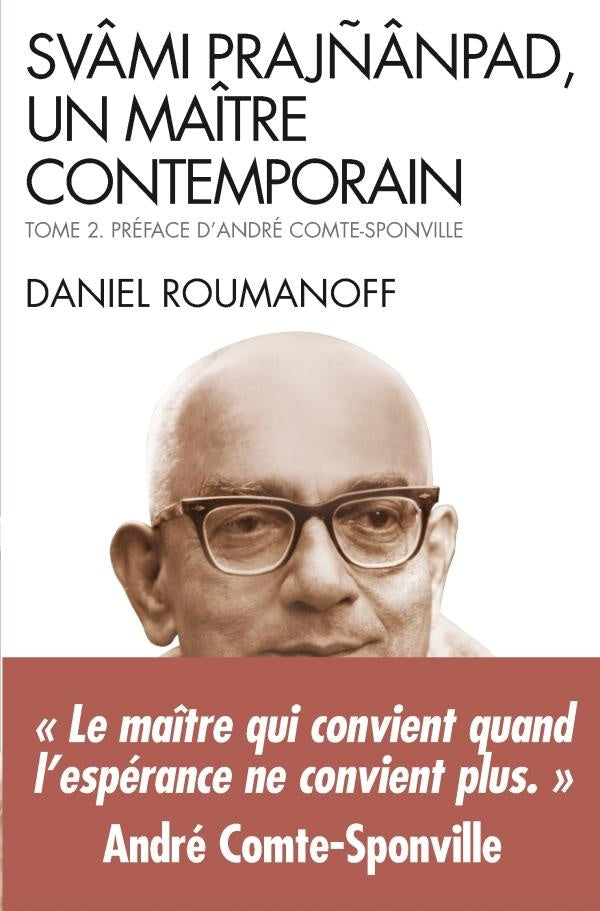 Svami Prajnanpad, un maître contemporain - tome 2 : Le quotidien illuminé