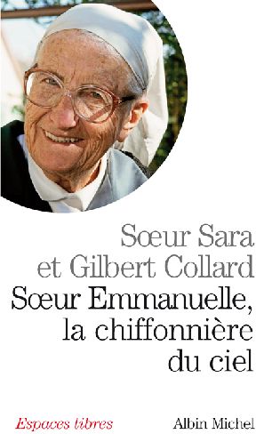 Soeur Emmanuelle, la chiffonnière du ciel