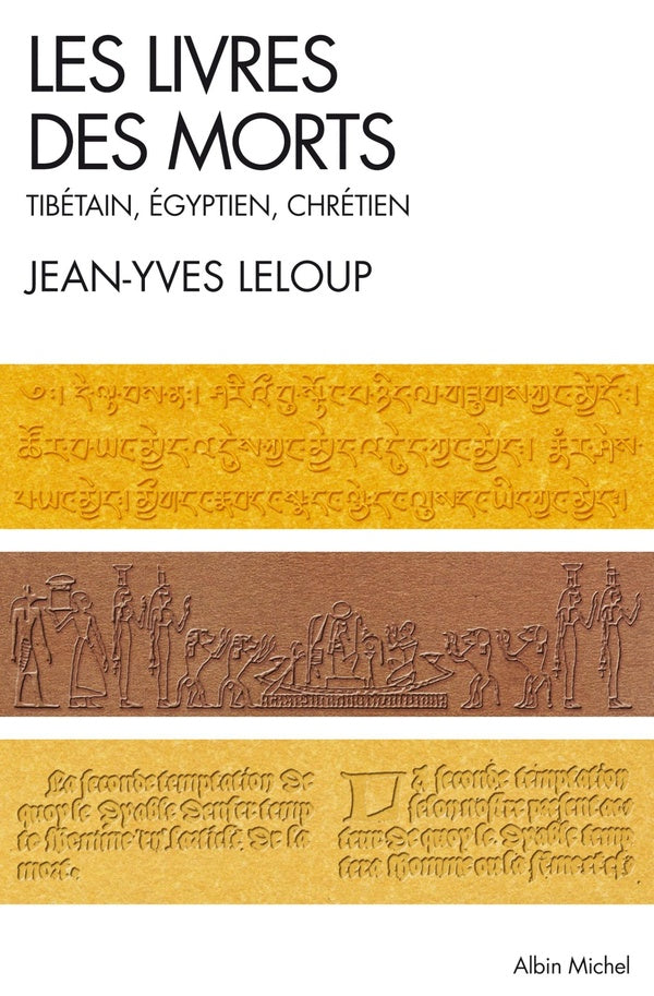 Les Livres des morts : Tibétain, égyptien et chrétien