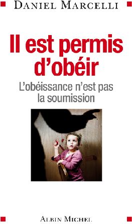 Il est permis d'obéir ; l'obéissance n'est pas la soumission