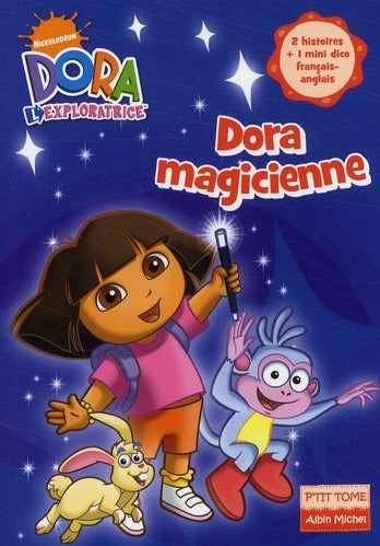 Dora l'exploratrice Tome 6 ; Dora magicienne