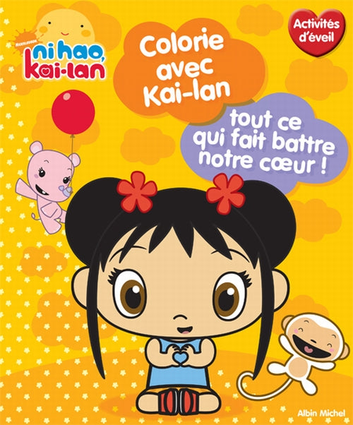 Colorie avec Kai-Lan , tout ce qui fait battre ton coeur