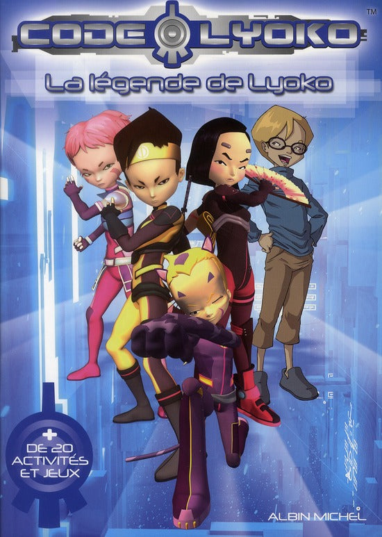 Code Lyoko ; la légende de Lyoko