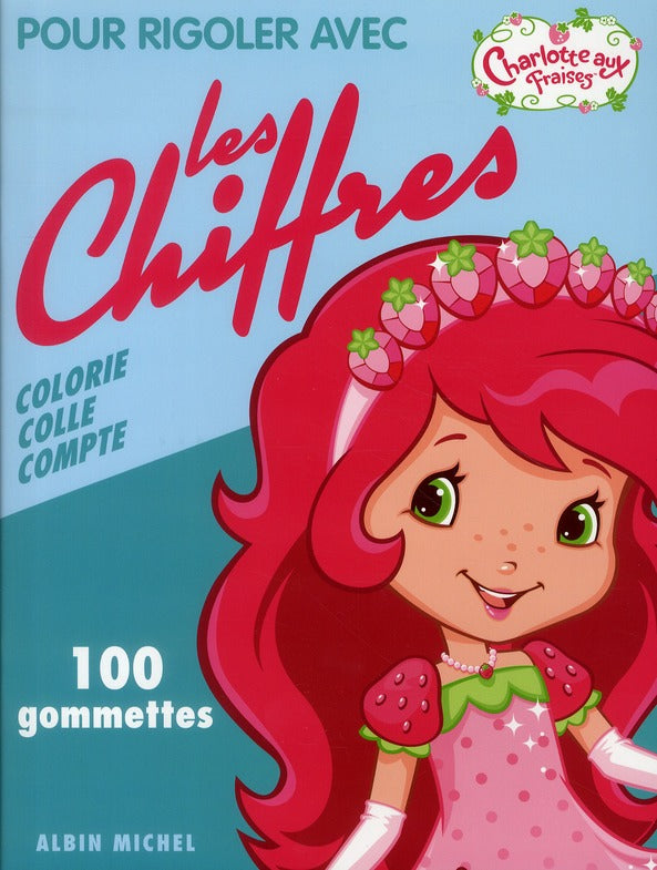 Charlotte aux Fraises : pour rigoler avec les contraires ; 100 gommettes