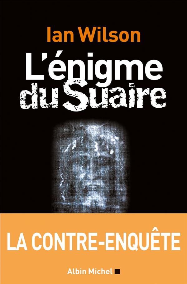 L'enigme du suaire - la contre-enquete