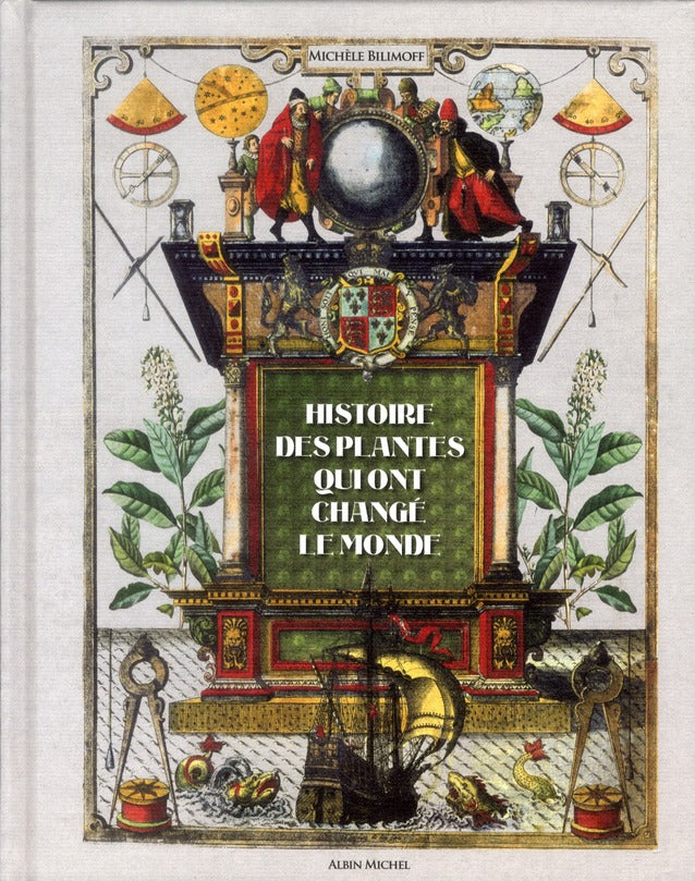 Histoire des plantes qui ont changé le monde