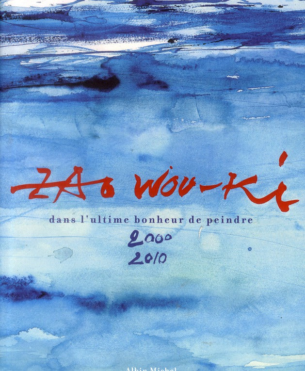 Dans l'ultime bonheur de peindre, 2000-2010