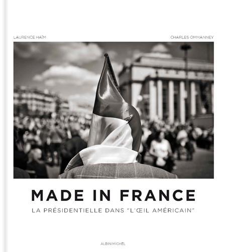 Made in France ; la présidentielle dans l'oeil américain