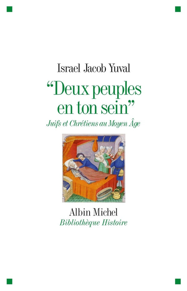 Deux peuples en ton sein ; Juifs et Chretiens au Moyen-Age