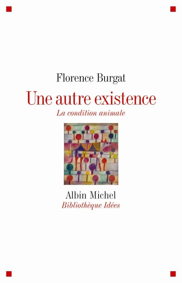 Une autre existence ; la condition animale