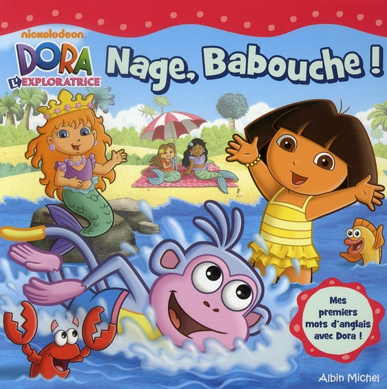 Dora l'exploratrice ; nage, Babouche !