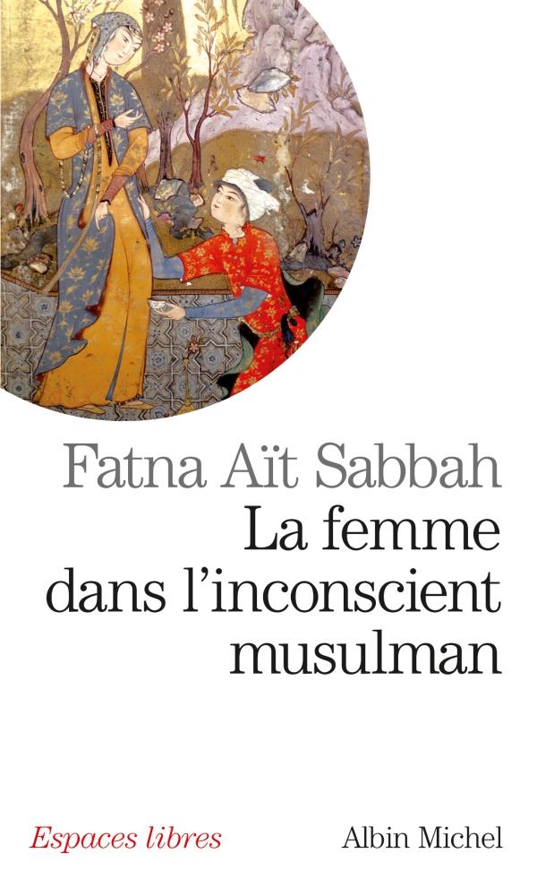 Le femme dans l'inconscient musulman