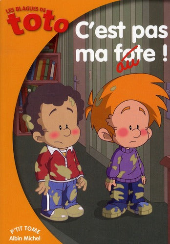 Les blagues de Toto Tome 2 : c'est pas ma faute !