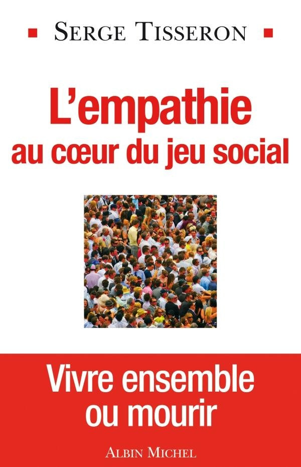 L'empathie au coeur du jeu social ; vivre ensemble ou mourir