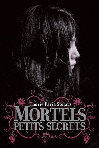 Mortels petits secrets Tome 1